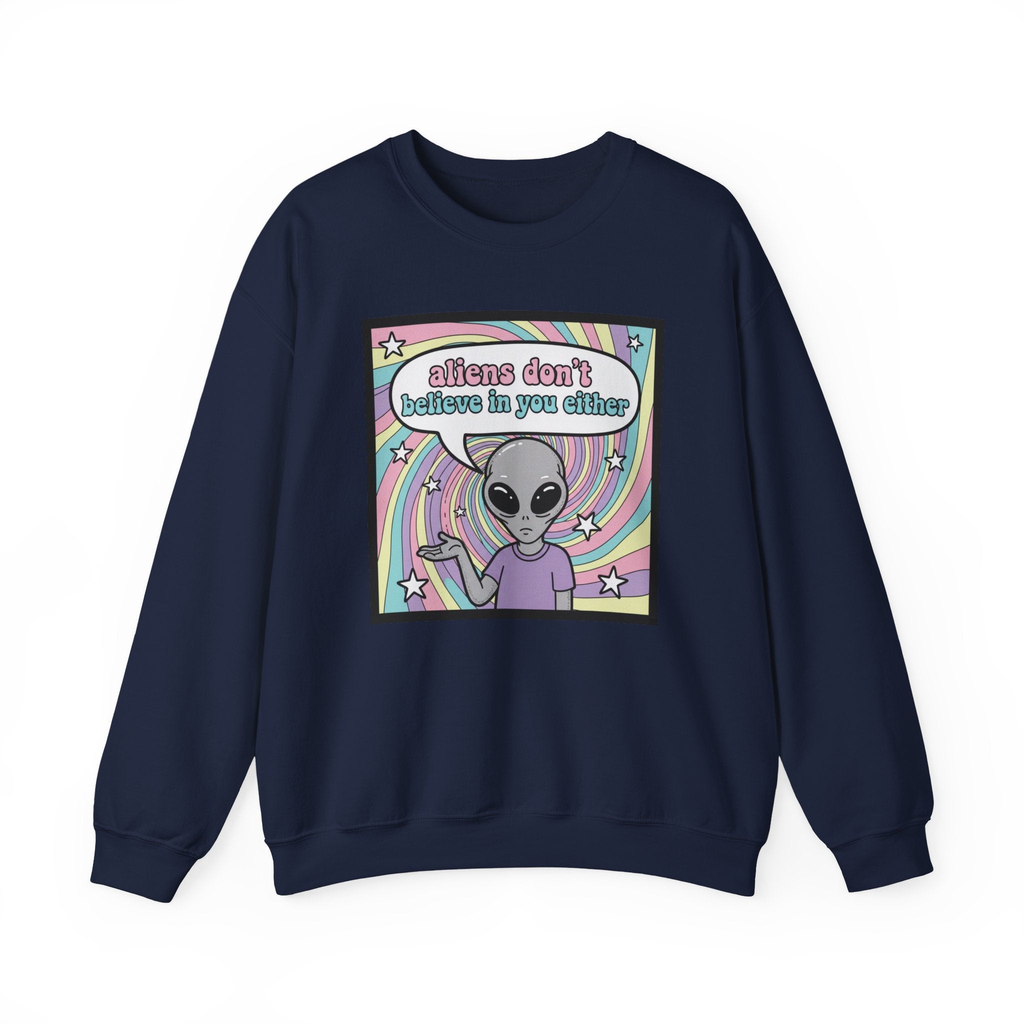Aliens Don't Believe in You Either | Pastel Retro Crewneck Sweatshirt