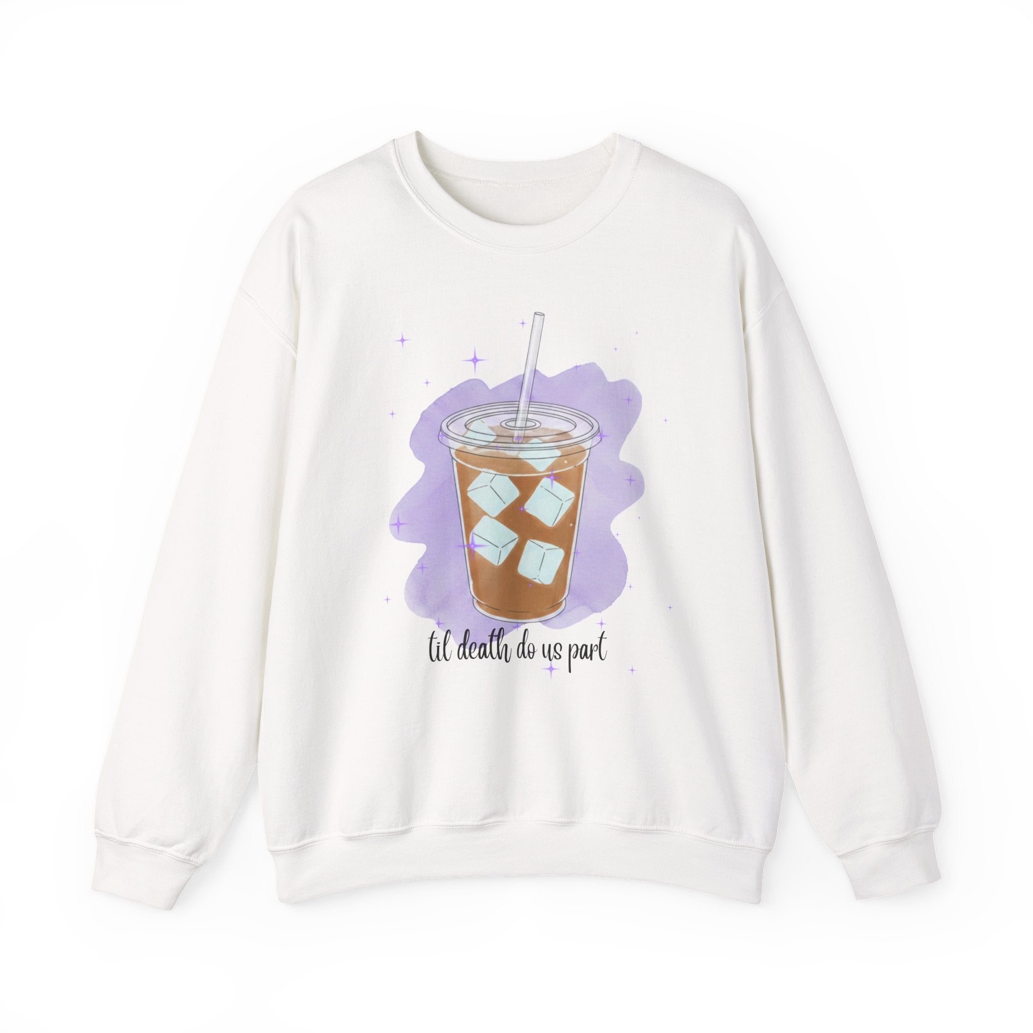 Iced Coffee Til Death Do Us Part Crewneck Sweatshirt