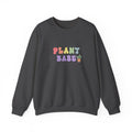 Plant Babe Crewneck Sweatshirt | Cute Pastel Plant Lover Pullover