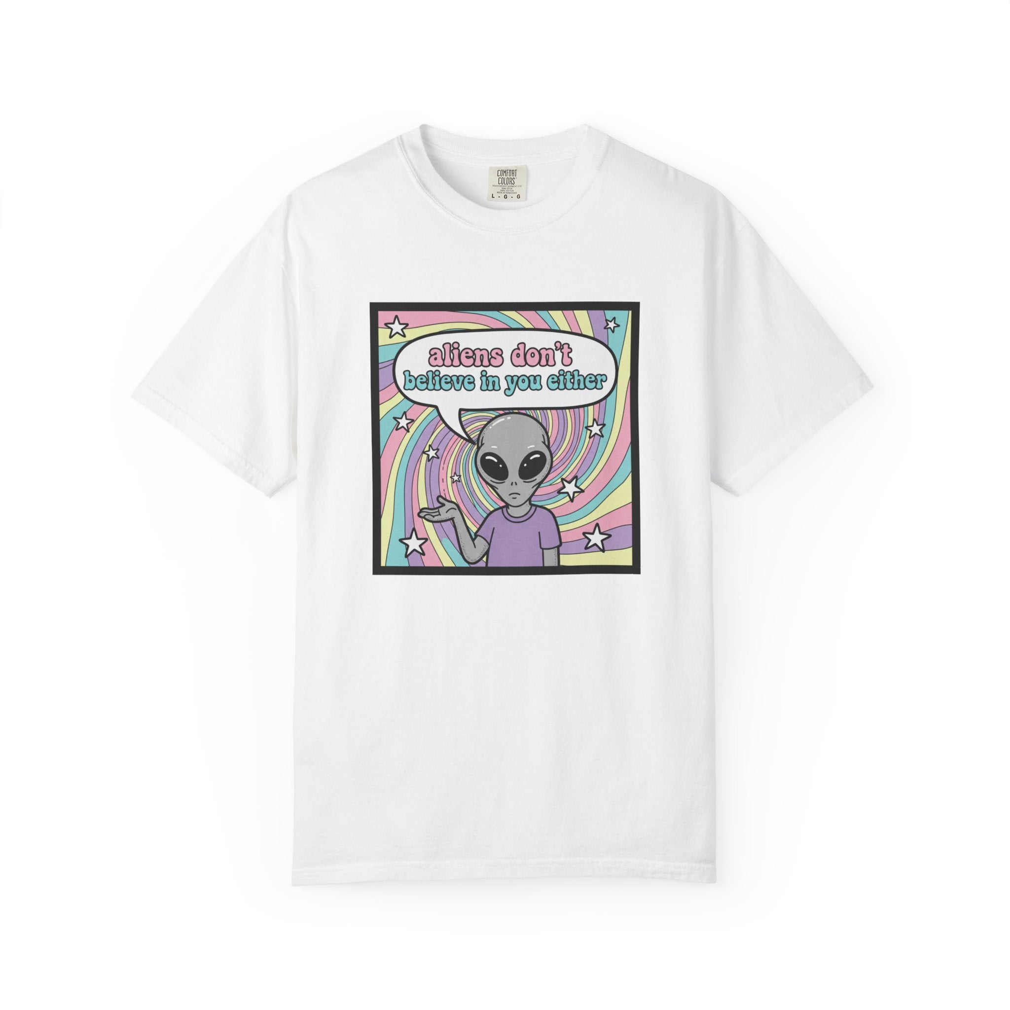 Aliens Don't Believe in You Either | Pastel Retro T-shirt
