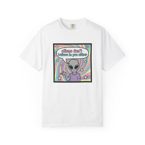 Aliens Don't Believe in You Either | Pastel Retro T-shirt