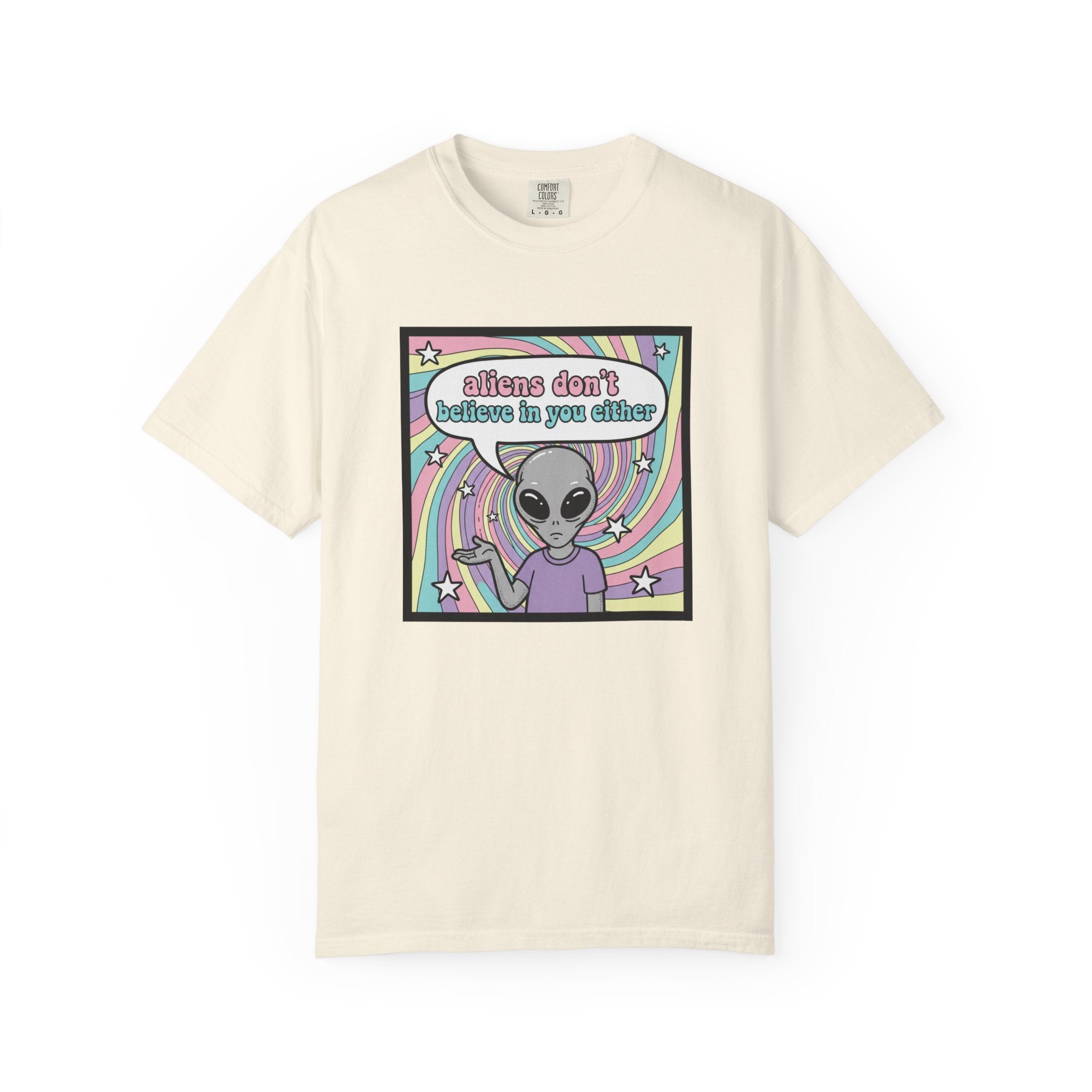 Aliens Don't Believe in You Either | Pastel Retro T-shirt