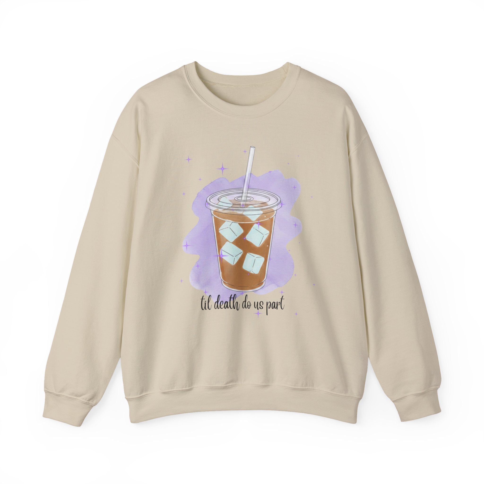 Iced Coffee Til Death Do Us Part Crewneck Sweatshirt