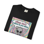 Aliens Don't Believe in You Either | Pastel Retro T-shirt